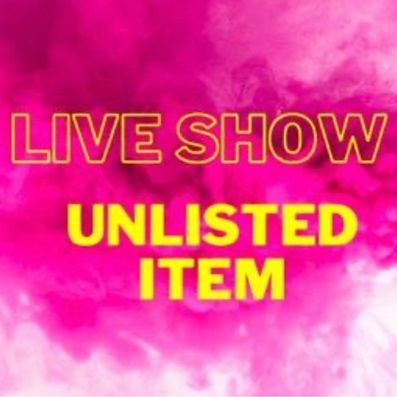 Other - Unlisted live show item 5/11/25